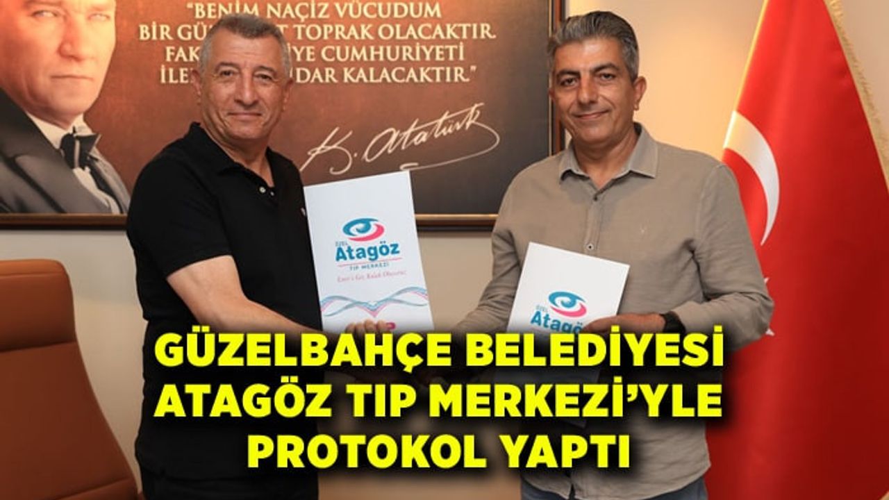 Güzelbahçe Belediyesi Atagöz Tıp Merkezi’yle protokol yaptı