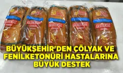 Büyükşehir'den çölyak ve fenilketonüri hastalarına büyük destek