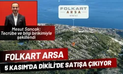 FOLKART ARSA, 5 Kasım'da Dikili'de satışa çıkıyor