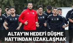 Altay'ın hedefi düşme hattından uzaklaşmak