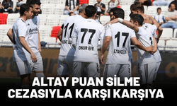 Altay puan silme cezasıyla karşı karşıya