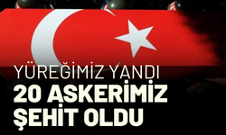 Yürekler yandı: 20 askerimiz şehit oldu