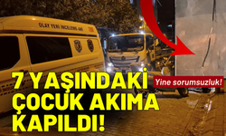 7 yaşındaki çocuk, sokakta oynarken akıma kapıldı!