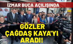 İZMAR Buca açılışında gözler Çağdaş Kaya'yı aradı