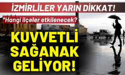 İzmirliler yarın dikkat! Gök gürültülü sağanak geliyor