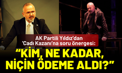 AK Partili Yıldız'dan 'Cadı Kazanı’na soru önergesi: Kim, ne kadar, niçin ödeme aldı?