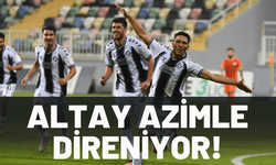 Altay azimle direniyor!