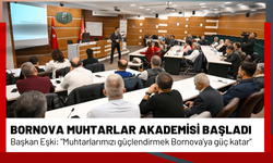 Bornova Muhtarlar Akademisi başladı