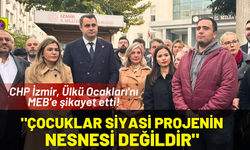 CHP İzmir, Ülkü Ocakları'nı MEB'e şikayet etti!