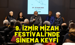 9. İzmir Mizah Festivali'nde sinema keyfi