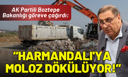 AK Partili Boztepe Bakanlığı göreve çağırdı: Harmandalı'ya moloz dökülüyor!