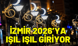 İzmir 2026’ya ışıl ışıl giriyor