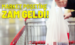 Market poşetine zam geldi!