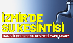 İzmir'de 5 Aralık Cuma su kesintisi! Hangi ilçelerde su kesintisi yapılacak?