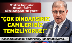 Başkan Tugay'dan Bakan Tekin'e Güzelbahçe'de sert yanıt: Çok dindarsınız, camileri biz temizliyoruz!