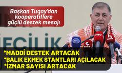 Başkan Tugay'dan kooperatiflere güçlü destek mesajı