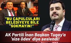 AK Partili İnan Başkan Tugay'a 'size ödev' diye seslendi: Bunları belediyeye bile sokmayın!