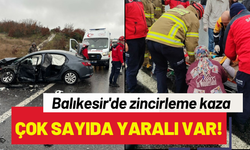 Balıkesir'de zincirleme kaza; Çok sayıda yaralı var!