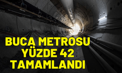 Buca Metrosu yüzde 42 tamamlandı