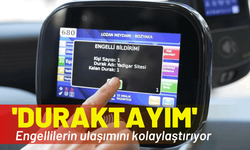 'Duraktayım' uygulaması engellilerin ulaşımını kolaylaştırıyor