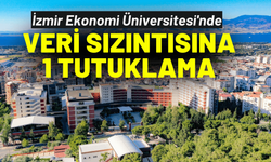 İzmir Ekonomi Üniversitesi'nde soruşturmasında 1 tutuklama