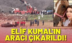 Elif Kumal'ın cansız bedeninin bulunduğu aracı çıkarıldı!