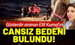 Elif Kumal’ın gölette cansız bedeni bulundu!