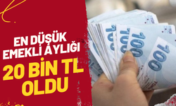 En düşük emekli aylığının 20 bin lira oldu