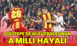 Göztepe'de iki futbolcu, A Milli Takım hayalini kuruyor