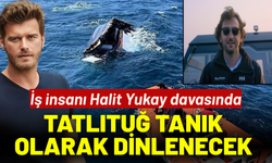 İş insanı Yukay davasında, Kıvanç Tatlıtuğ tanık olarak dinlenecek
