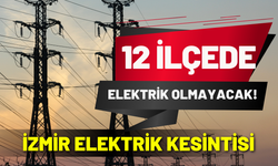 İzmir elektrik kesintisi... 27 Ocak Salı Gediz elektrik kesintisi