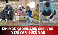 İzmir'de kadınların sesi var, yeri var, gücü var