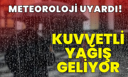 Meteoroloji uyardı: Kuvvetli yağış geliyor!