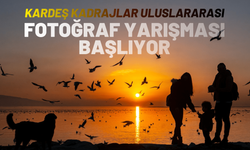 Kardeş Kadrajlar Uluslararası Fotoğraf Yarışması başlıyor