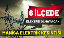 Manisa elektrik kesintisi... 18 Ocak Pazar Gediz elektrik kesintisi