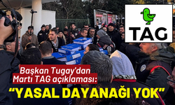Başkan Tugay'dan Martı TAG açıklaması: Yasal dayanağı yok, izin vermemiz mümkün değil!