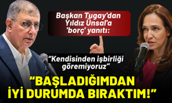 Başkan Tugay'dan Yıldız Ünsal'a 'borç' yanıtı: Başladığımdan daha iyi durumda bıraktım!