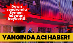 İzmir’de ev yangında acı haber! Down sendromlu Eymen, hayatını kaybetti!
