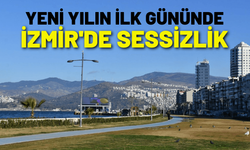 Yeni yılın ilk gününde İzmir'de sessizlik