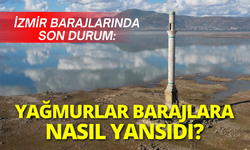 İzmir barajlarında son durum: Tahtalı Barajı yüzde kaç oldu?