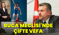 Buca Meclisi'nde çifte vefa