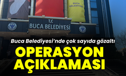 Buca Belediyesi'nden operasyona ilişkin açıklama geldi