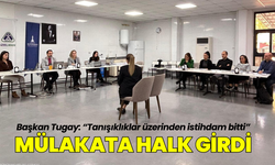 Mülakata halk girdi