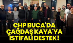 CHP Buca'da Çağdaş Kaya'ya istifalı destek!
