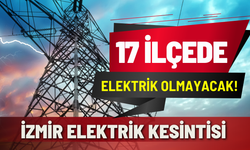 İzmir elektrik kesintisi... 18 Şubat Çarşamba hangi ilçelerde kesintisi uygulanacak?