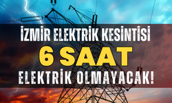 İzmir 25 Şubat Çarşamba elektrik kesintisi