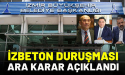 İZBETON 'asfalt dosyası'nda ara karar açıklandı
