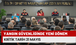 Yangın güvenliğinde yeni dönem: Kritik tarih 31 Mayıs