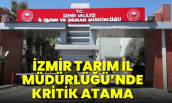 İzmir Tarım İl Müdürlüğü’nde kritik atama: Kahraman Akdoğan getirildi