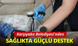 Karşıyaka Belediyesi'nden sağlıkta güçlü destek